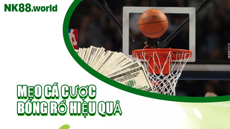 Mẹo Cá Cược Bóng Rổ Hiệu Quả