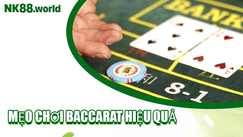 Mẹo Chơi Baccarat Hiệu Quả
